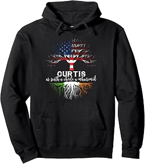 Curtis Irish Family Name Shirt Irish Roots Pullover Hoodie