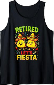Retired Let's Fiesta - Funny Mexican Tacos Tank Top