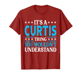 It's A Curtis Thing Wouldn't Understand Personal Name Curtis T-Shirt by Curtis Gift Curtis Tee Men Name Birthday Gifts – Cranberry Red