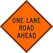 NMC Traffic Sign, One Lane Road Ahead Sign, 30" X 30", Orange, TM178K