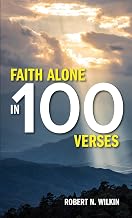 Faith Alone in One Hundred Verses
