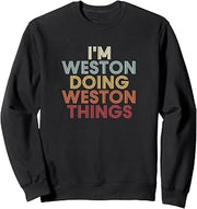 Weston Name Weston Personalized Name First Given Sweatshirt