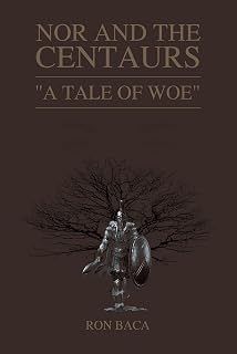 Nor and the Centaurs: A Tale of Woe