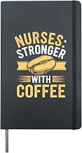 Nurses Stronger With Coffee Funny Nurse Coffee Hardcover Journal, Black