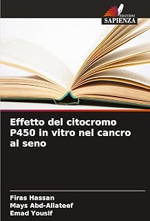 Effetto del citocromo P450 in vitro nel cancro al seno (Italian Edition)