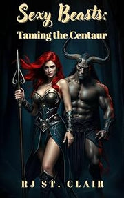 Sexy Beasts: Taming the Centaur