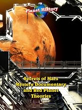 Secrets of Mars - Mystery Documentary and Red Planet Theories