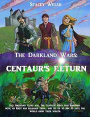 The Darkland Wars: Centaur's Return