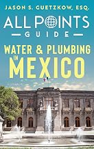 All Points Guide Water & Plumbing in Mexico (All Points Guide Book Collection)