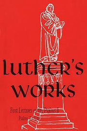 Luther's Works, Vol. 11: Lectures on Psalms II (Luther's Works (Concordia))