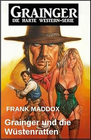 Grainger und die Wüstenratten: Western (German Edition)