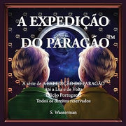 The Paragon Expedition (Portuguese): To the Moon and Back (Portuguese Edition)