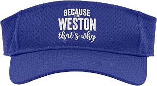 Because I'm Weston That's Why Boy Man First Name Weston Sport Sun Visor