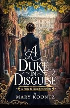 A Duke in Disguise: a pride and prejudice novella
