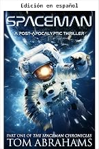 El Astronauta (Crónicas de SpaceMan nº 1) (Spanish Edition)