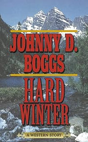Five Star Hard Winter: A Western Story