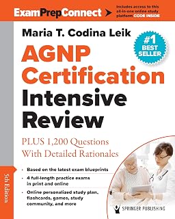 AGNP Certification Intensive Review: PLUS 1,200 Questions With Detailed Rationales