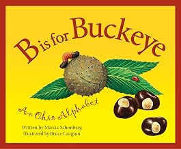 B is For Buckeye: An Ohio Alphabet (Discover America State by State)