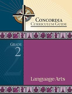 Concordia Curriculum Guide: Grade 2 Language Arts