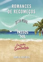 Kit Camila Antunes – Romances de recomeços (Portuguese Edition)