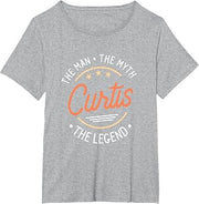 Curtis The Man The Myth The Legend T-Shirt