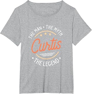 Curtis The Man The Myth The Legend T-Shirt