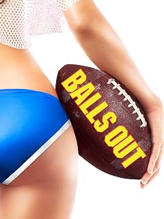 BALLS OUT