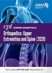 CPT Coding Essentials for Orthopedics: Upper Extremities and Spine 2020