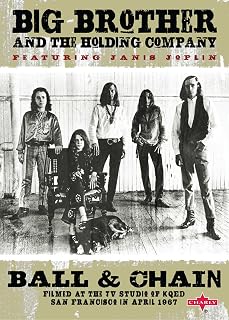 Big Brother & The Holding Company feat.Janis Joplin - Ball & Chain - 1967