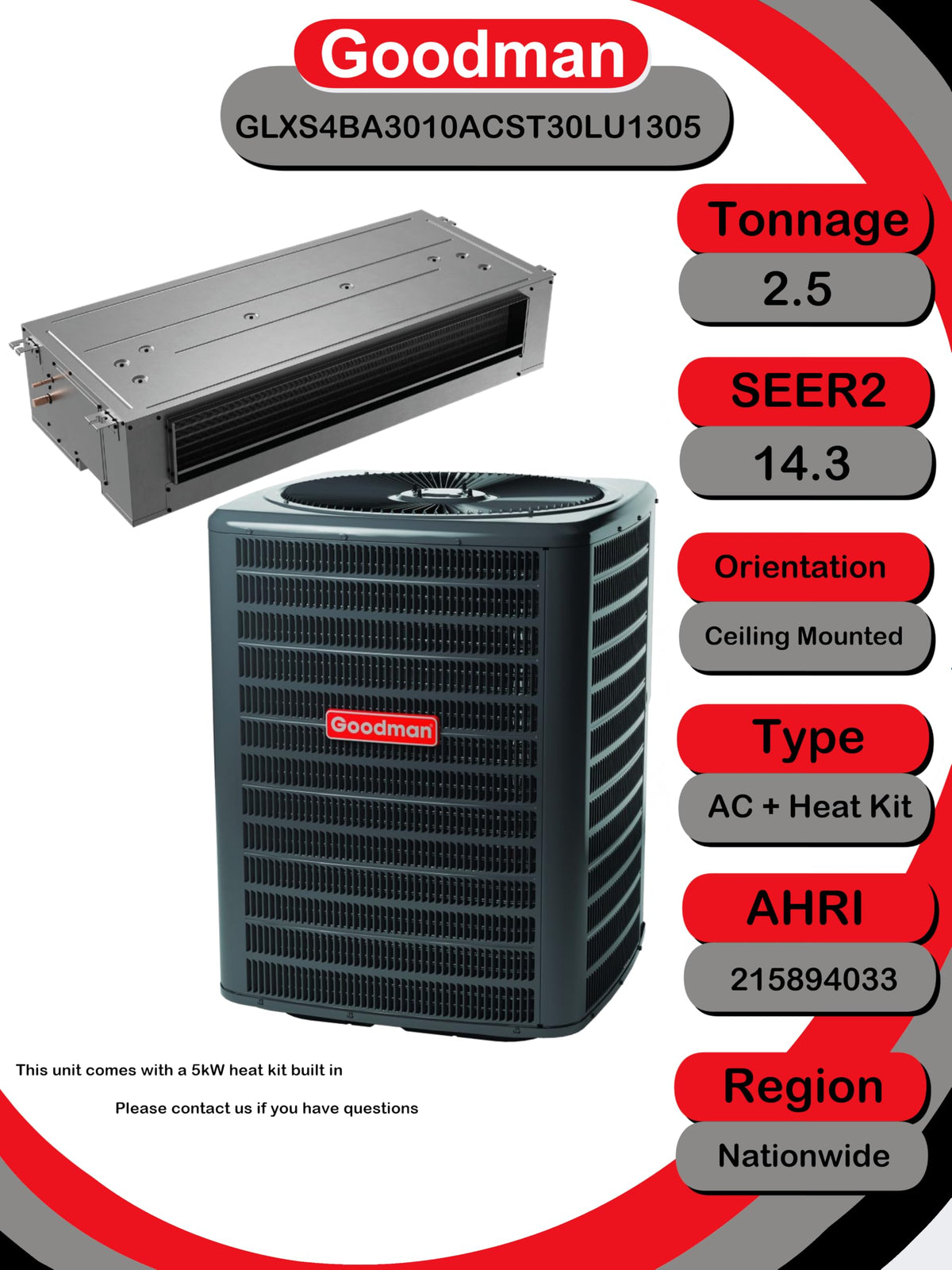 2.5 Ton 14.3 SEER2 R-32 Central Air Conditioning System with Ceiling-Mount Air Handler & 5 kW Electric Heat (GLXS4BA by Goodman – 2.5 tons, Gray, Pack of 2