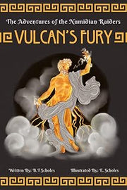 The Adventures of the Numidian Raiders - Vulcan's Fury