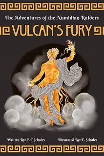 The Adventures of the Numidian Raiders - Vulcan's Fury