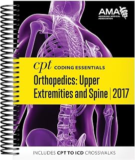 CPT Coding Essentials for Orthopedics Upper Extremities and Spine 2017
