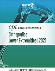 CPT Coding Essentials for Orthopaedics Lower 2021