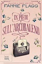 In piedi sull'arcobaleno (Italian Edition)