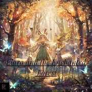 Elara and the Enchanted Forest: A Magical Journey Through Lumina