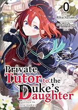 Private Tutor to the Duke’s Daughter: Volume 0