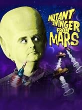 Mutant Swinger From Mars