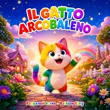 IL GATTO ARCOBALENO: Радужный котик - Rainbow Kitty (Italian Edition)