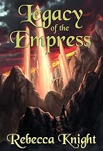 Legacy of the Empress (Epic Fantasy)