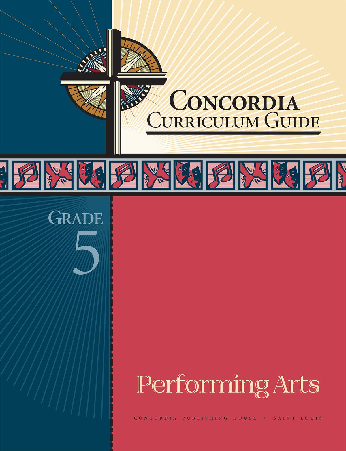 Concordia Curriculum Guide: Grade 5 Performing Arts by Concordia Publishing House – Commercial Grade