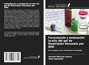 Formulación y evaluación in-situ del Gel de Rizatriptán Benzoato por QbD
