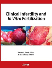 Clinical Infertility and In Vitro Fertilization