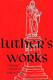 Luther's Works, Vol. 28: Selected Pauline Epistles (Luther's Works (Concordia))