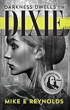 Darkness Dwells in Dixie