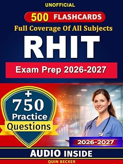 RHIT Exam Prep 2026-2027: Complete Study Guide with 750 Exam-Style Questions and Rationales for the Registered Health Information Technician Certification, An Unofficial Study Material