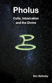 Pholus : Cults, Intoxication and the Divine (Centaurs)