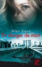 En danger de mort: Une enquête de Maggie O'Dell (Les enquêtes de Maggie O'Dell t. 2) (French Edition)
