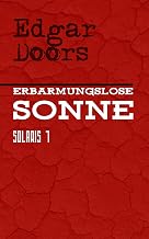 Erbarmungslose Sonne (Solaris 1) (German Edition)