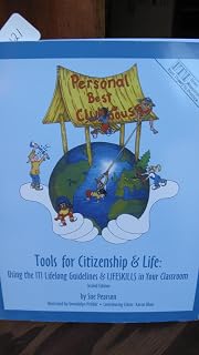 Tools for Citizenship & Life: Using the ITI Lifelong Guidelines & Lifeskills in Your Classroom